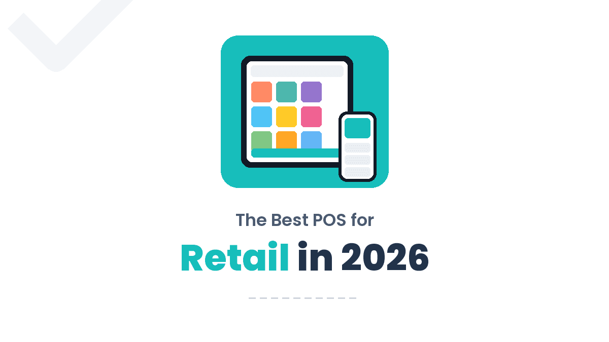 The Best POS for Retail in 2026 — centered Final POS tablet and phone showing a retail product grid on a teal tile