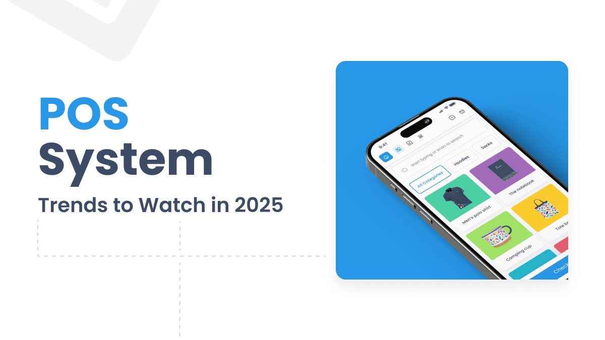 10 Future POS System Trends to Watch in 2025