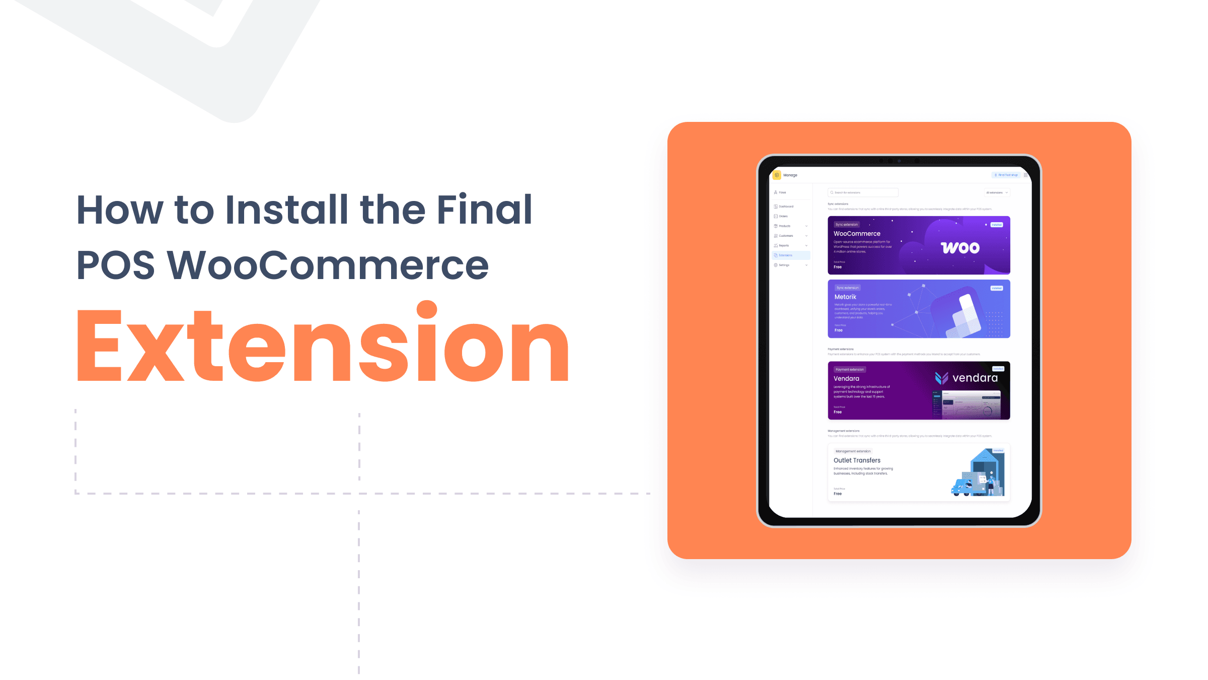 How to Install the Final POS WooCommerce Extension and Manage Your Store Seamlessly