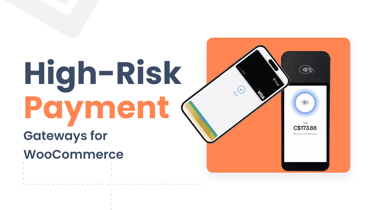 High-Risk Payment Gateways for WooCommerce: A Comprehensive Guide