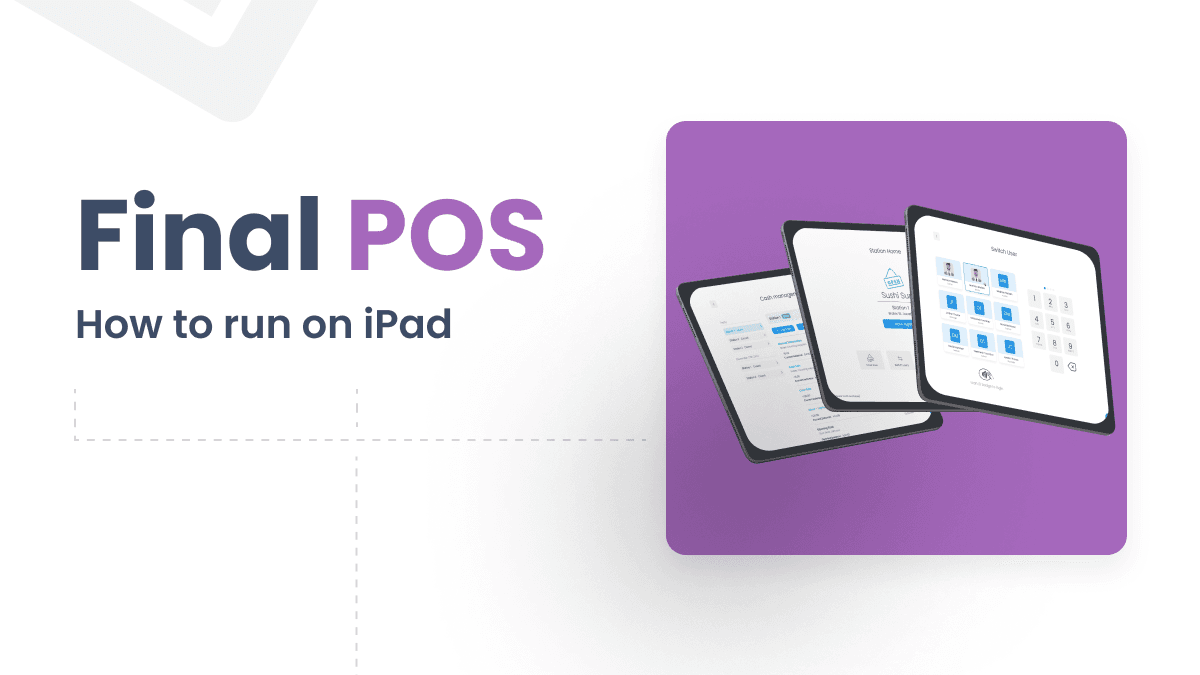 three iPads showing Final POS system on iPad