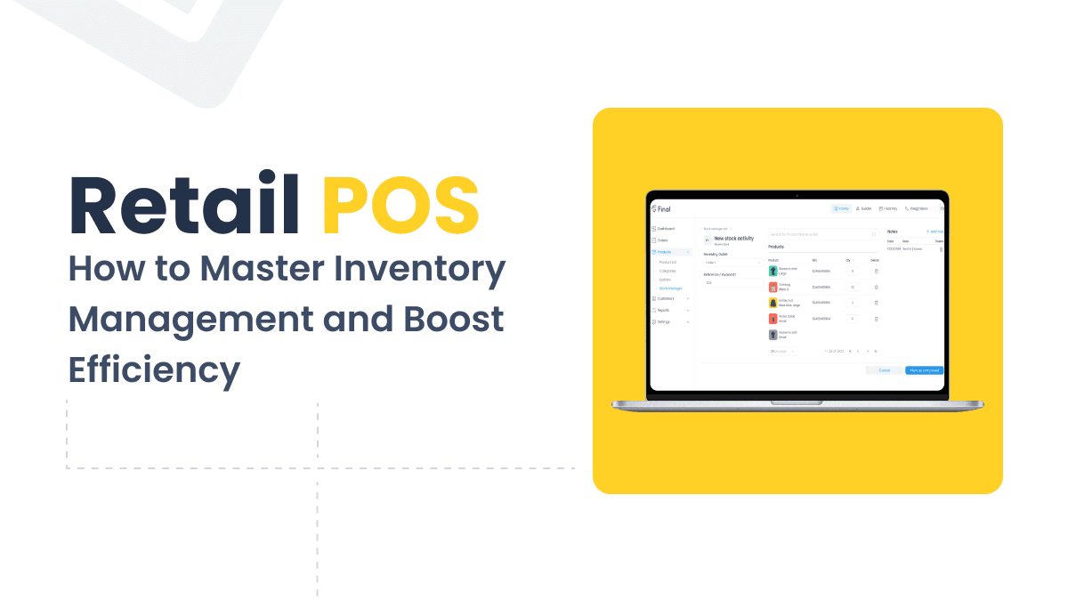 Retail POS Systems: How to Master Inventory Management and Boost Efficiency