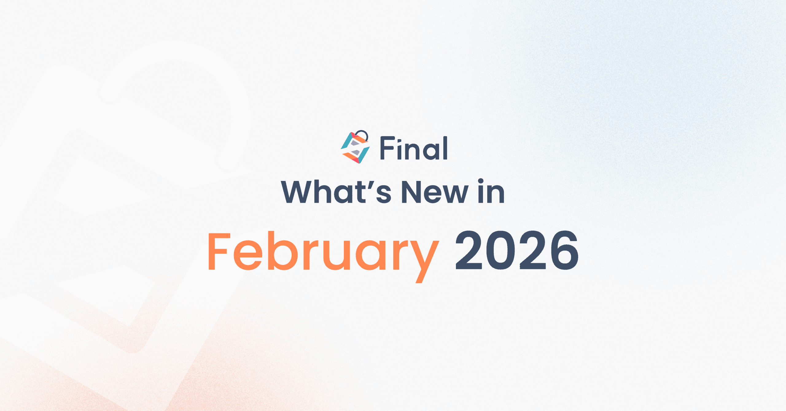 What’s New: February 2026